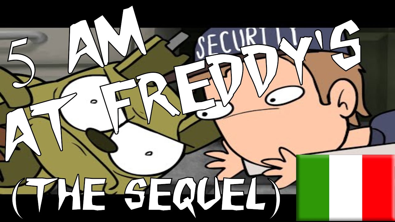 5 AM at Freddy's: The Sequel [ITA] - YouTube