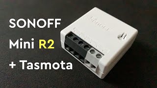 Flashing Tasmota on Sonoff Mini R2 (Over the Air, no soldering, FW3.4) - Goodbye TP-Link HS200!