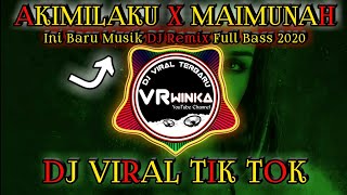 Dj Aisyah Akimilaku Maimunah Remix Lagu Tik Tok Terbaru 2020 - Akimilaku X Maimunah -Dj Full Bass