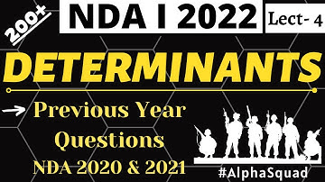NDA 1 2022 DETERMINATS |Lecture-4 |Previous Year Questions of NDA 2020 and 1 & 2 2021