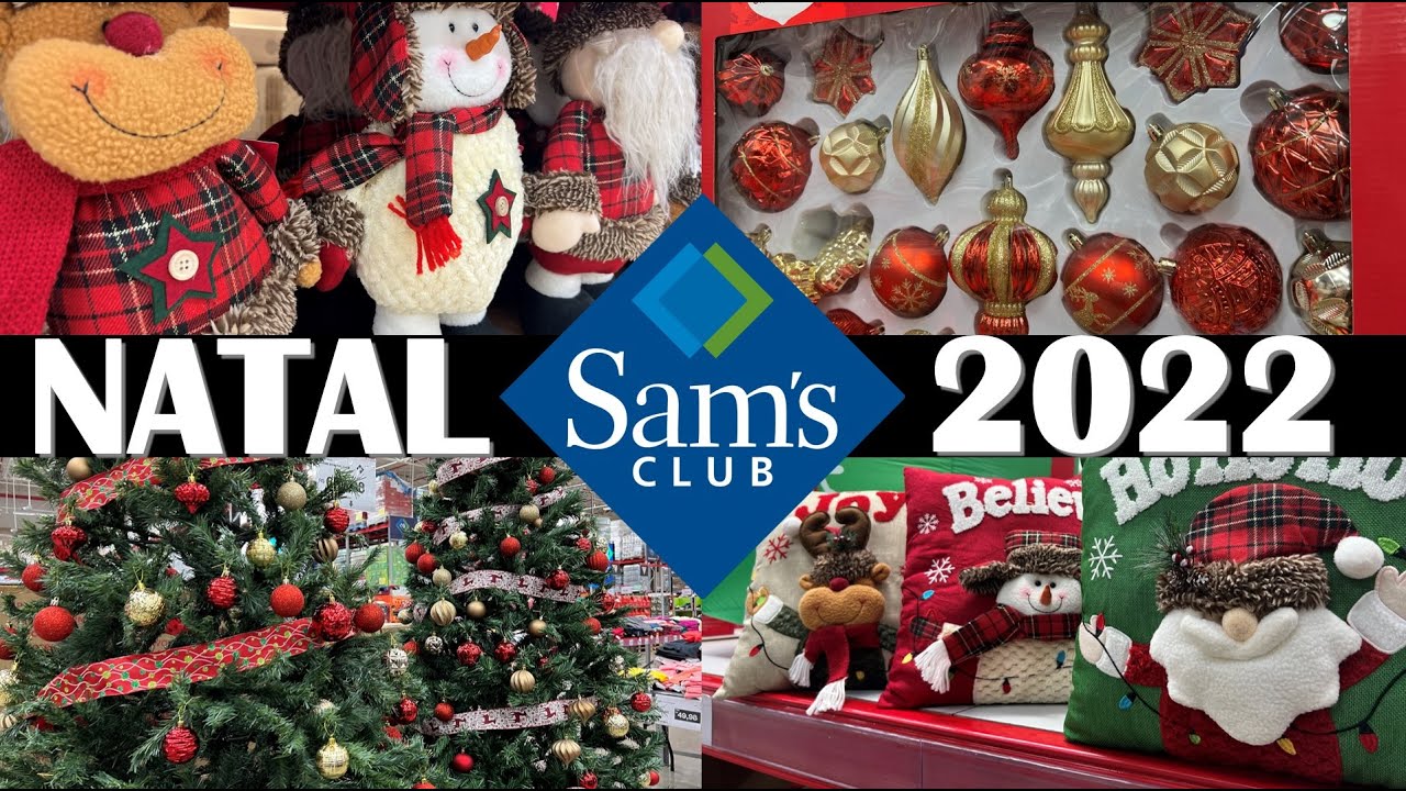 NATAL 2022 SAM´S CLUB | ÁRVORES, ADORNOS E CESTAS NATALINAS - YouTube