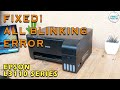 ALL BLINKING ERROR! WHAT IS THE CAUSE? | EPSON L3110 (Tagalog)