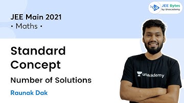 Standard Concept of Number of Solutions | Math | JEE Bytes by Unacademy | Raunak Sir