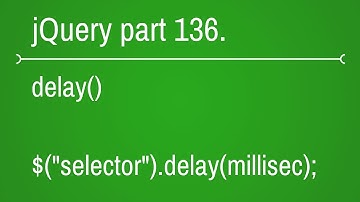 jquery delay function part - 136