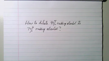 How much water do you add to 91 alcohol to make it 70?