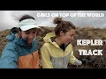 Hiking New Zealand's Kepler Track -- Girls on Top of the World!!