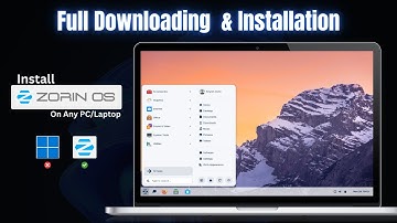 Zorin OS (Linux) - Download and Install on Any PC or Laptop | Step By Step Guide