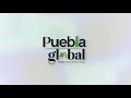 Puebla Global