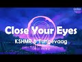 KSHMR Close Your Eyes 8D Audio Lyrics Orion Music No HD