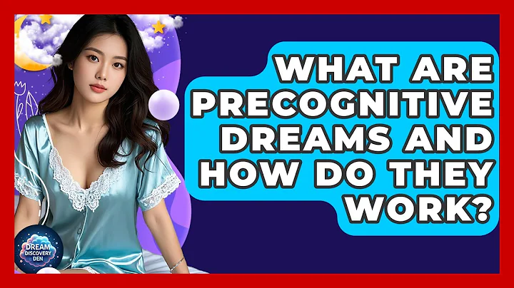 What Are Precognitive Dreams and How Do They Work? - Dream Discovery Den
