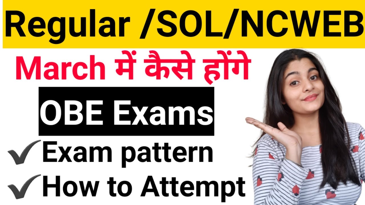 How to Attempt  March OBE exams ||Regular ||sol||NCWEB ||freshers ||Delhi University