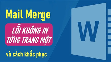 Mail merge Lỗi Không in từng trang một và cách khắc phục #myexcel