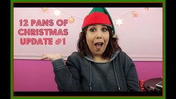 12 PANS OF CHRISTMAS UPDATE #1 | EPIC COLLAB