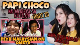 PAPI CHOCO I PEYK MALAYSIAN ON OMETV 😂 I NAPATIRIK MATA KO HAHA I REACTION VIDEO