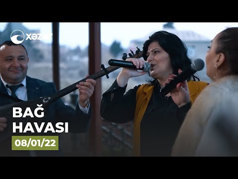 Bağ Havası - Namiq Fərhadoğlu, Nazilə Səfərli, Arzu Qarabağlı, Zülfiyyə İbadova 08.01.2022