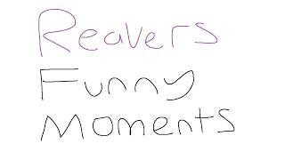 REAVERS FUNNY MOMENTS #reavers #wellgun #mdrp #funny