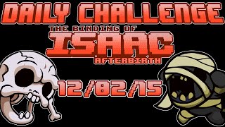 The Binding of Isaac: Afterbirth | Daily Challenge | 12/02/15