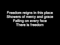 Jesus Culture - Freedom Reigns Lyrics Video