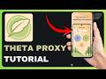 How to Use Theta Proxy: Step by Step Guide for Beginners