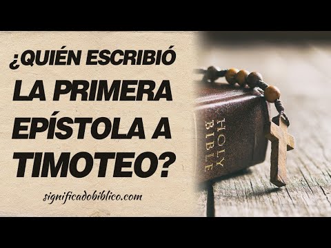 🙏 ¿Quién escribió la primera epístola a Timoteo? ¿De qué trata? 🙏