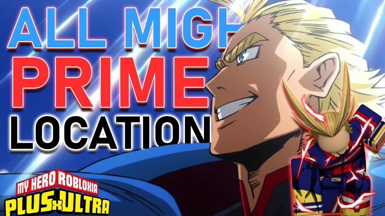 2 New Codes All Might Prime Location Plus Ultra 2 Roblox Youtube - boku no hero academia all might toshinori roblox