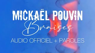 Mickaël Pouvin - Braises ( Audio + Paroles ) chords