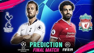 TOTTENHAM vs LIVERPOOL | FIFA 19 UCL Final Match Prediction | Broadcast Camera - 1080HD