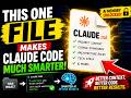 This One File Makes Claude Code MUCH Smarter