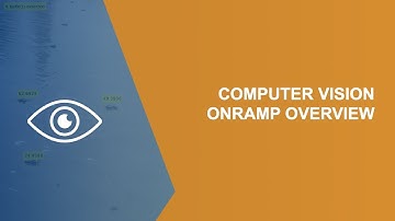 Computer Vision Onramp Overview