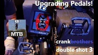 Upgrading Pedals! | crankbrothers double shot 3