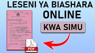 Jinsi ya kupata LESENI ya Biashara kupitia simu ya mkononi ONLINE kwa dk 10.