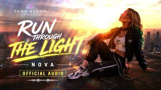 NOVA - Run Through The Light | Official Audio