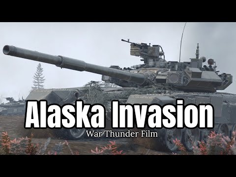 War Thunder - Alaska Invasion (Cinematic)