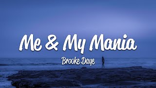 Brooke Daye - Me & My Mania (Lyrics)