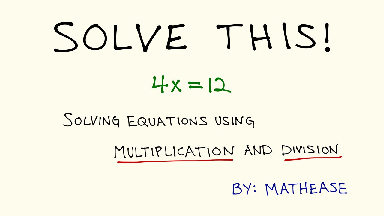 solving-equations-by-multiplying-and-dividing-youtube
