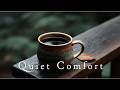 Fill Yourself First — Your Overflowing Happiness Will Naturally Reach Others ☕️— Quiet Comfort Music