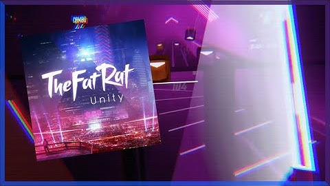 Unity - TheFatRat - Expert+, In Beat Saber, On Quest 2