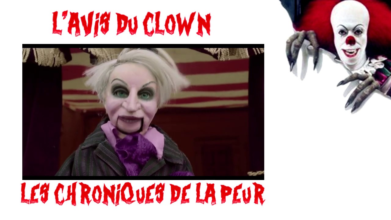 L'Avis du Clown #1 - Les Chroniques de La Peur ! 