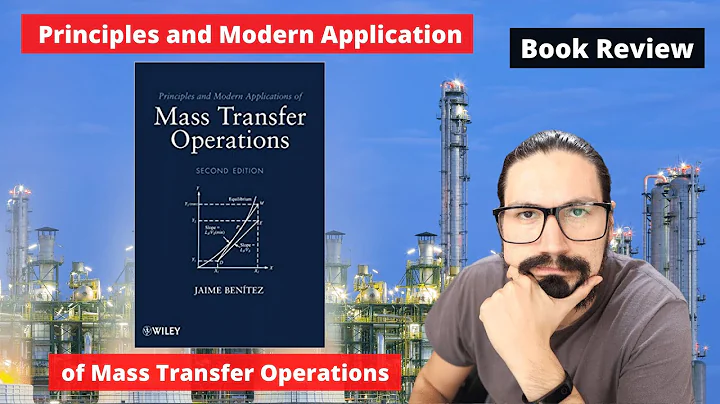 Principles and Modern Application of Mass Transfer Operations by Jaime Benitez (Book Review) - DayDayNews