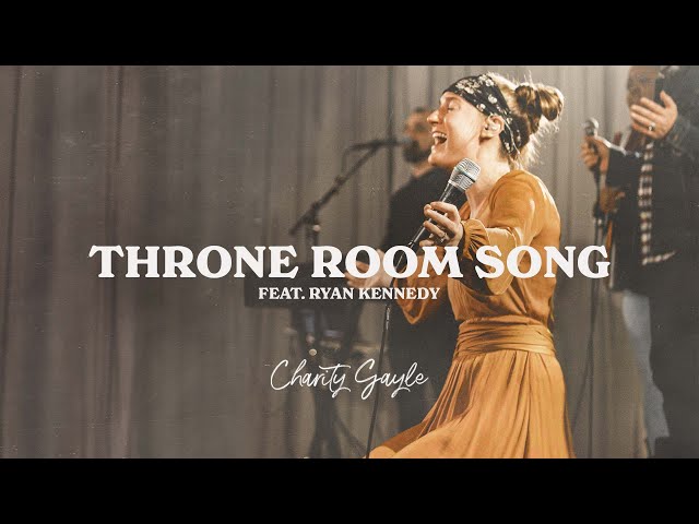 Charity Gayle - Throne Room Song (feat. Ryan Kennedy) [LIVE] class=