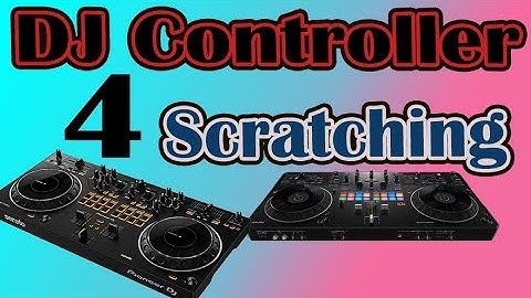 BEST DJ CONTROLLERS 2025 FOR SCRATCHING AS A BEGINNER ✅