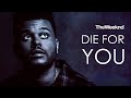 The Weeknd - Die for you (Sub Español)