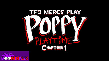 TF2 Mercs Play Poppy Playtime Chapter 1 (Halloween Special) (TF2 Uberduck ai)