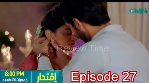 Iqtidar Episode 27 - [Eng CC] Anmol Baloch & Ali Raza - 17th December 2024 -  Drama Review