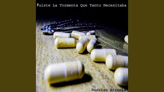 Video thumbnail of "Rodrigo Arreola - Fuiste la Tormenta Que Tanto Necesitaba"