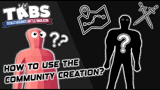 TUTORIAL HOW TO USE THE TABS WORKSHOP ! - Totally Accurate Battle Simulator