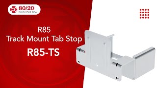 80/20: R85 Track Mount Tab Stop (R85-TS) by 8020 LLC 35 views 9 days ago 1 minute, 26 seconds
