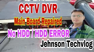 CCTV DVR (Main Board Repaired) No HDD/HDD ERROR