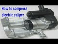 How to retract and compress electric brake caliper