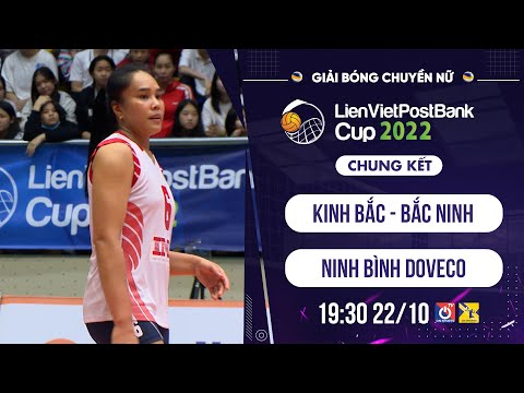 Truyền Hình Trực Tiếp Chung Kết - Chung kết: Kinh Bắc Bắc Ninh - Ninh Bình Doveco | Giải bóng chuyền nữ Cúp LienVietPostBank 2022